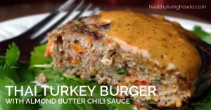 Thai Turkey Burger With Almond Butter Chili Sauce